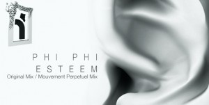 Release Phi Phi "Esteem" on Beatport