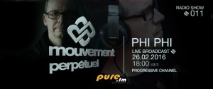 Phi Phi - Mouvement Perpétuel Radio Show 011 on Pure.fm