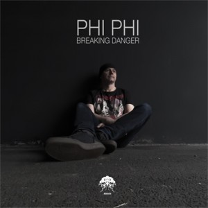Release Phi Phi "Breaking Danger" on Beatport
