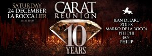 Carat Reunion 10 Years @ La Rocca Club