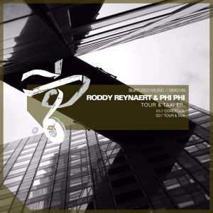 Roddy Reynaert & Phi Phi  -  "Tour et Taxi ep" (Suffused Music) Release on Beatport