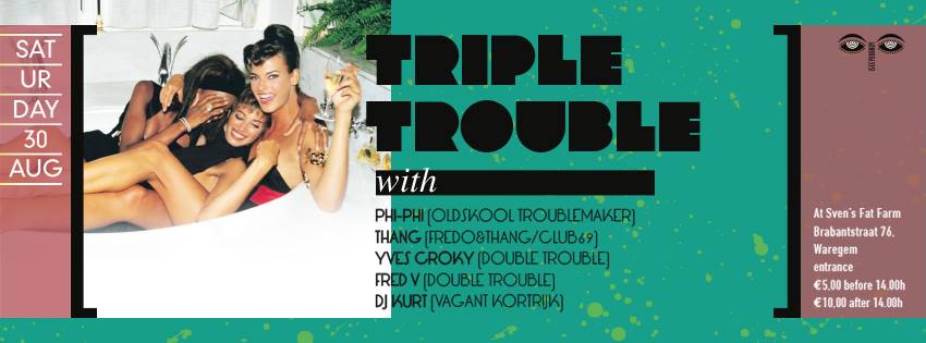 dj phi phi @ triple trouble 30 08 2014