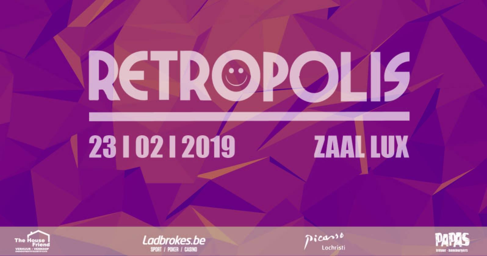 Retropolis indoor @ Lux 23/ 2/ 19