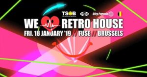 We love retro house 18 01 19 @ Fuse